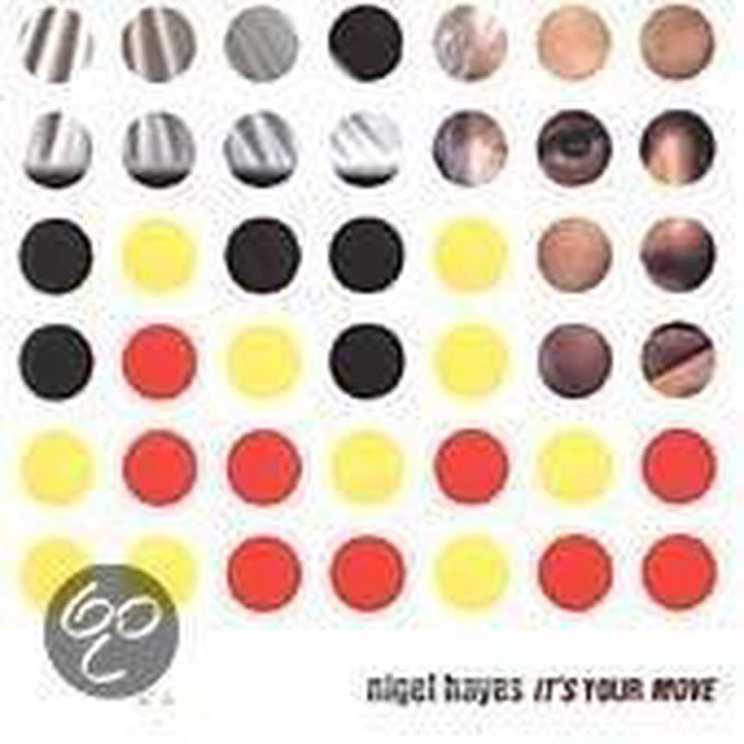 It's Your Move - Nigel Hayes