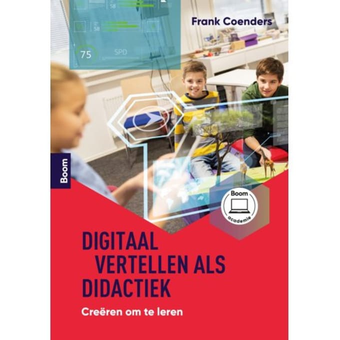 Digitaal Vertellen Als Didactiek - Frank Coenders