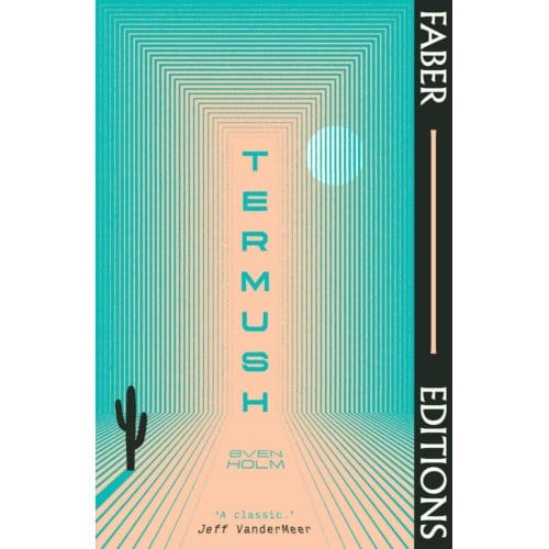 Termush (Faber Editions) - Faber Editions - Sven Holm