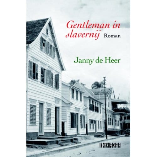 Gentleman In Slavernij - Janny de Heer
