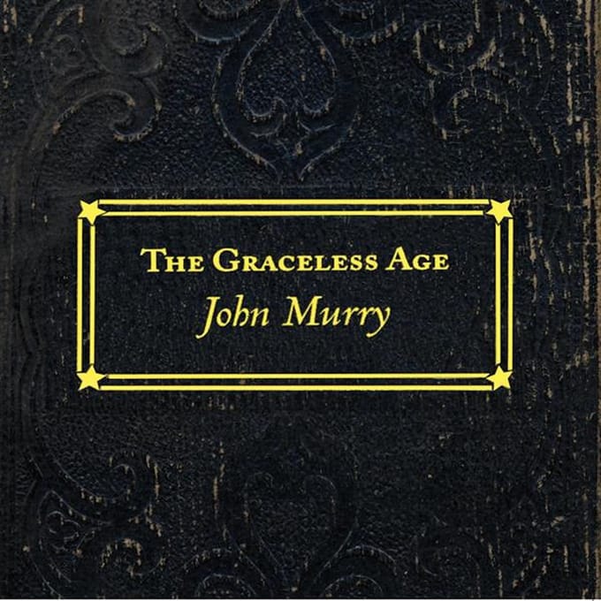 John Murry - Graceless Age (LP)
