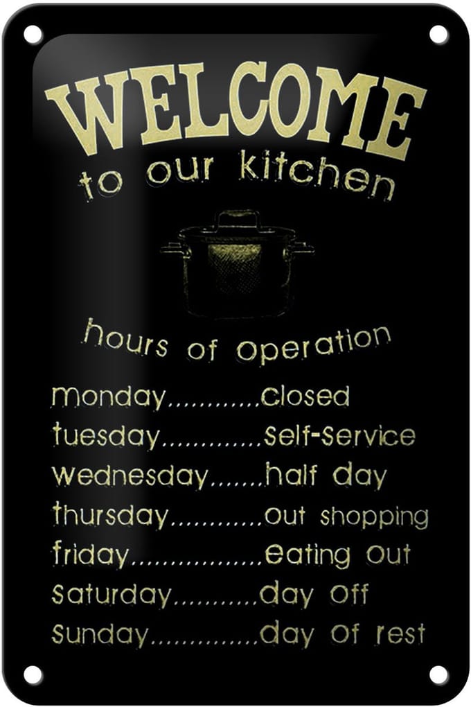 Blechschild Spruch 12x18cm Welcome to our kitchen hours