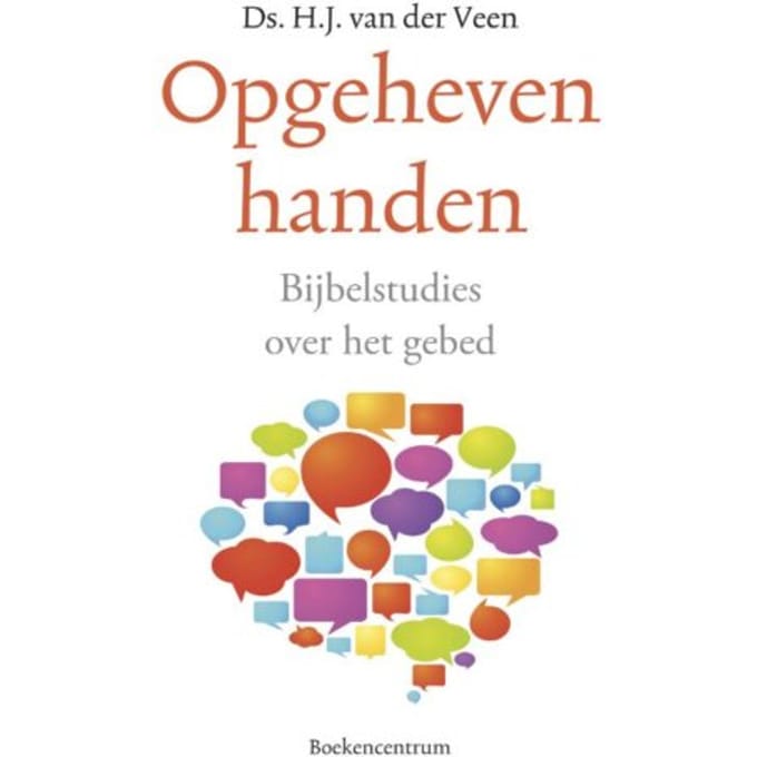 Opgeheven Handen - H.J. van der Veen