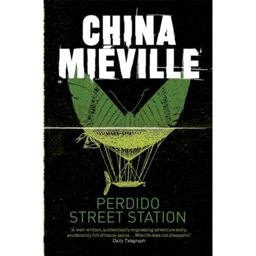 Perdido Street Station - Bas-Lag - China Mieville