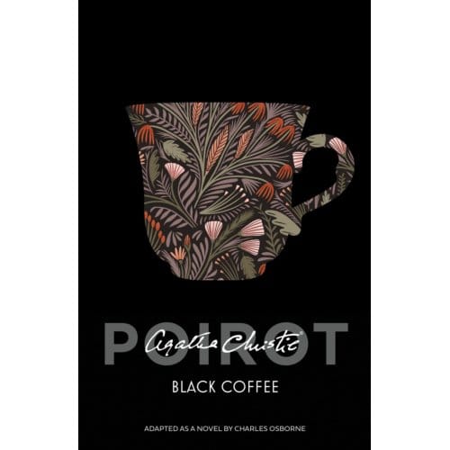 Black Coffee - Poirot - Agatha Christie