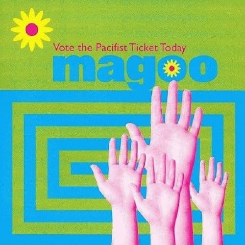 Magoo - Vote The Pacifist Ticket Today (CD)