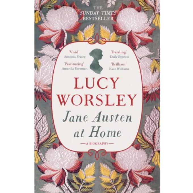 Jane Austen At Home - Lucy Worsley