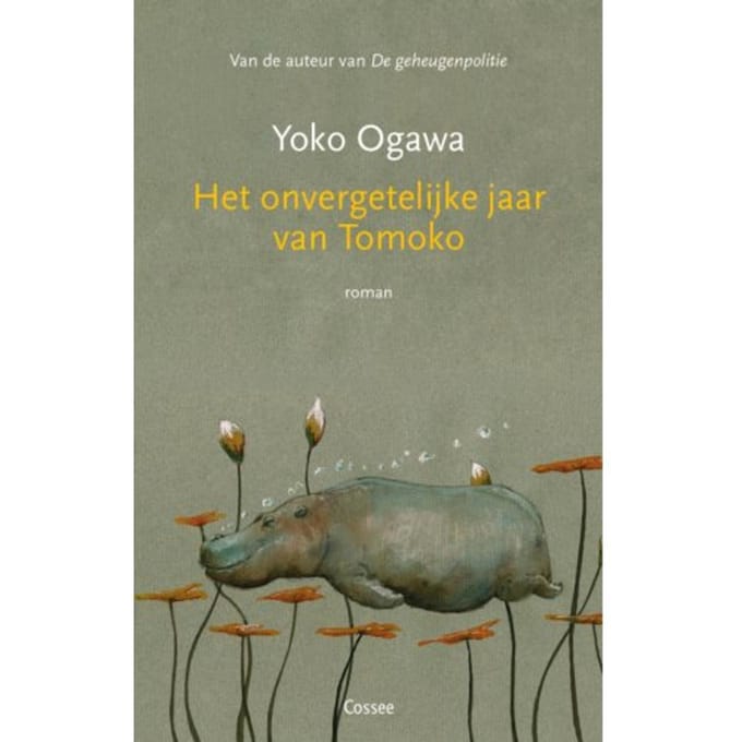 Het Onvergetelijke Jaar Van Tomoko - Yoko Ogawa