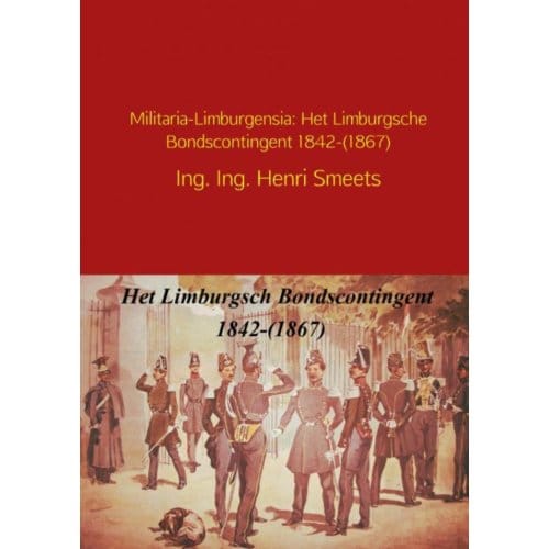 Militaria-Limburgensia - Henri Smeets