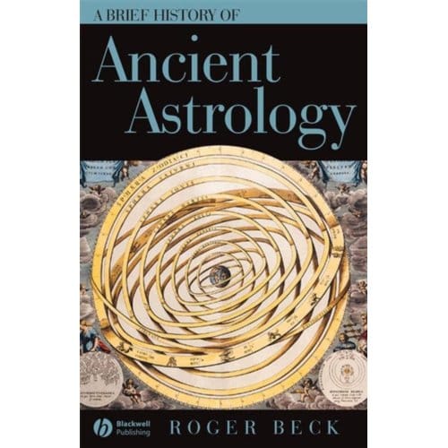 A Brief History Of Ancient Astrology - Beck, Roger