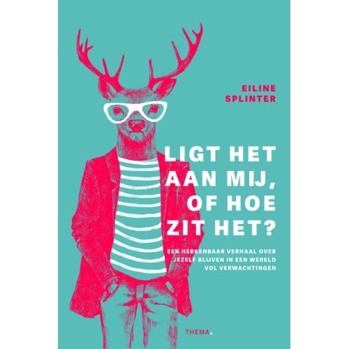 Ligt Het Aan Mij, Of Hoe Zit Het? - Eiline Splinter