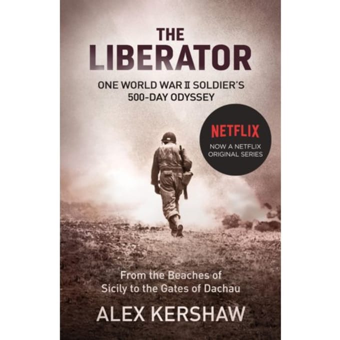 The Liberator - Alex Kershaw
