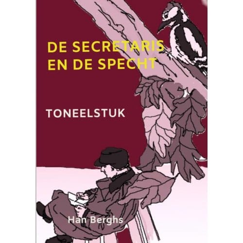 De Secretaris En De Specht - Han Berghs