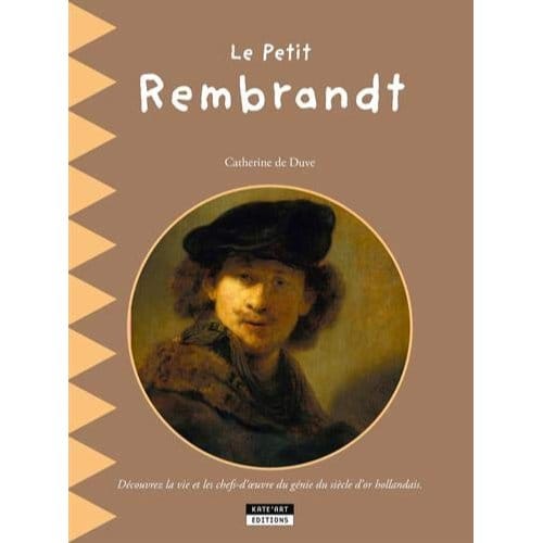 Petit Rembrandt - catherine de duve