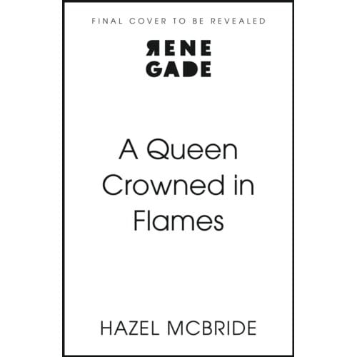 A Queen Crowned In Flames - Bonded To Beasts - Hazel McBride
