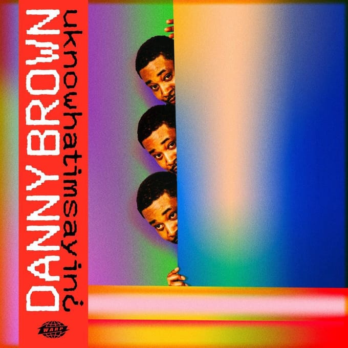 Uknowhatimsayin¿ - Danny Brown