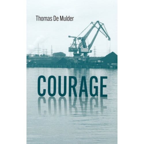Courage - Thomas de Mulder