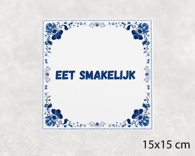 Spreuk tegel 15x15 cm Eet smakelijk ()