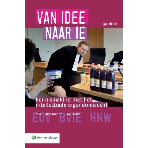 Van Idee Naar Ie - R.W. Holzhauer