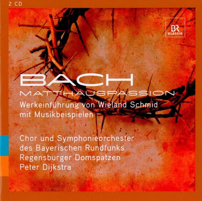 Benjamin Schmid, Symphonieorchester Des Bayerischen Rundfunks, Peter Dijkstra - J.S. Bach: Matthäuspassion Einfuhrung (2 CD)