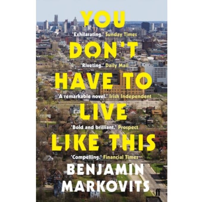 You Don't Have To Live Like This - Benjamin Markovits