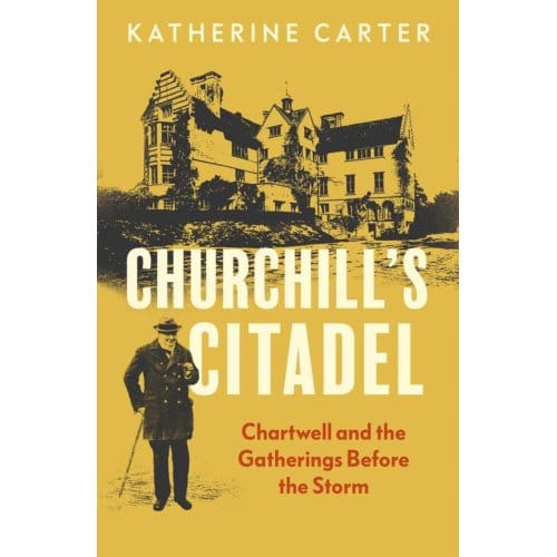 Churchill's Citadel - Carter, Katherine
