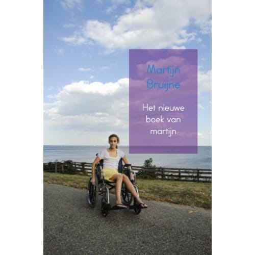 Het Nieuwe Boek Van Martijn - Martijn Bruijne