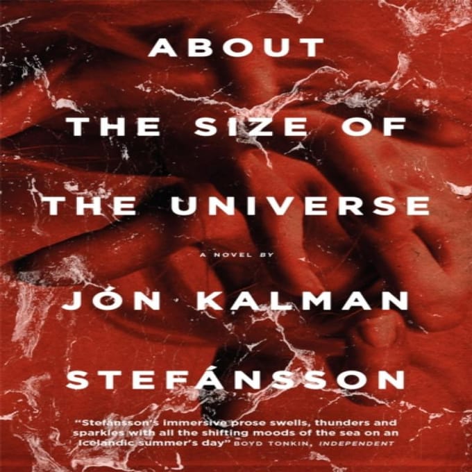 About The Size Of The Universe - Jon Kalman Stefansson