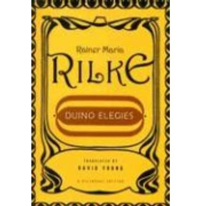 Duino Elegies - Rainer Maria Rilke