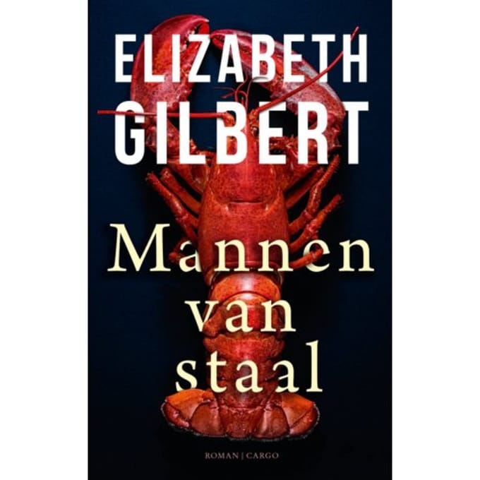 Mannen Van Staal - Elizabeth Gilbert