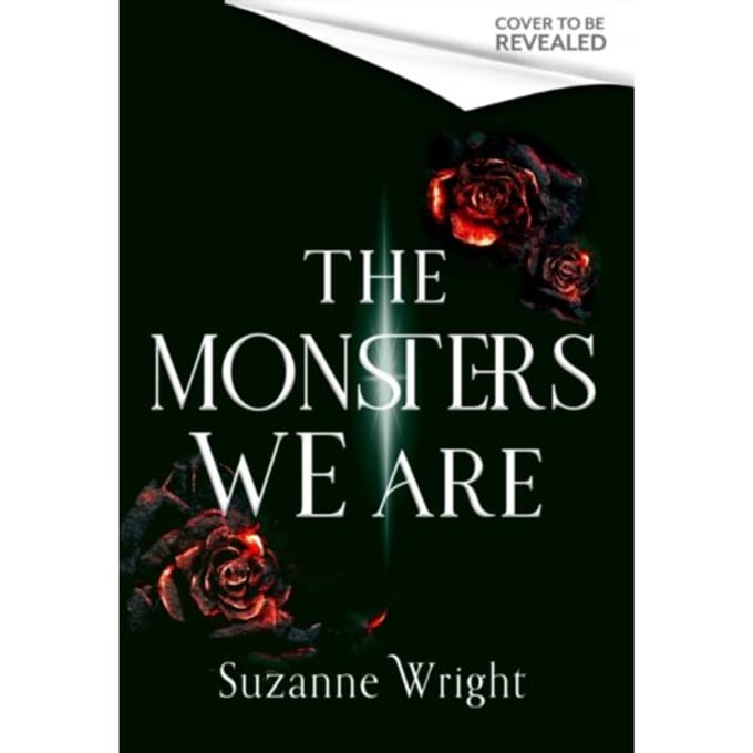 The Monsters We Are - Suzanne Wright