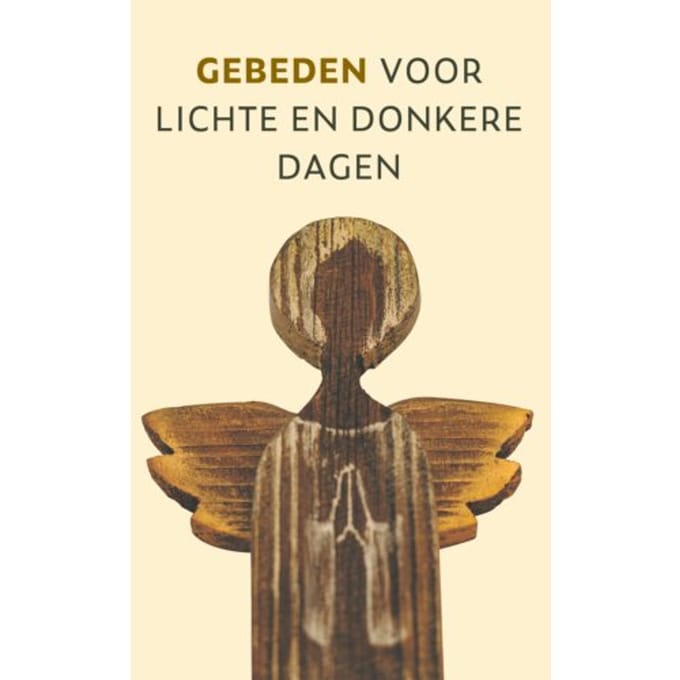 Gebeden Voor Lichte En Donkere Dagen - Diverse auteurs