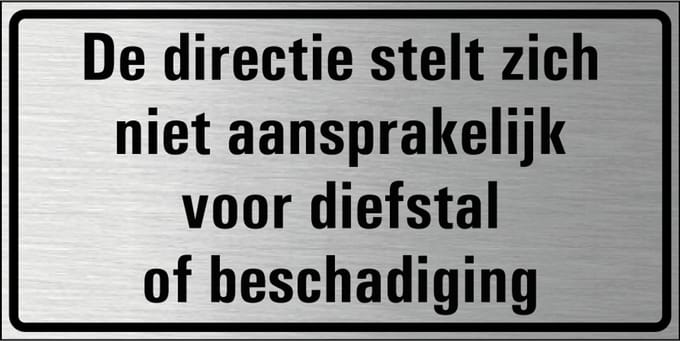 Directie niet aansprakelijk bordje, geborsteld aluminium 200 x 100 mm