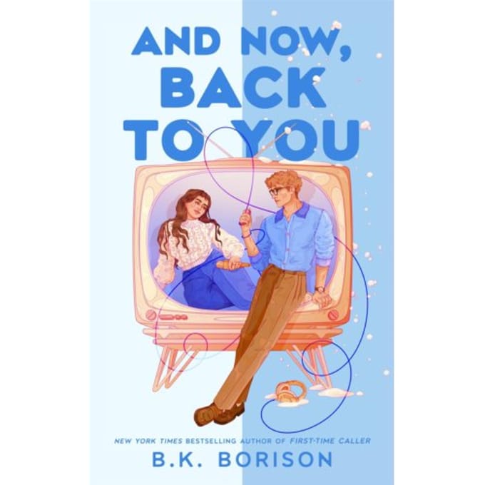 And Now, Back To You - B.K. Borison