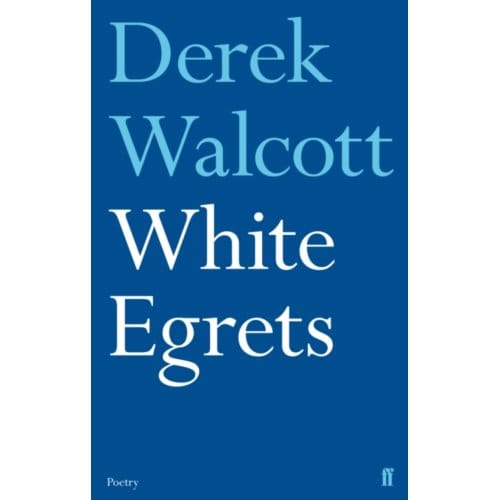 White Egrets - Derek Walcott