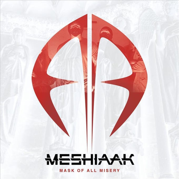 Mask Of All Misery - Meshiaak