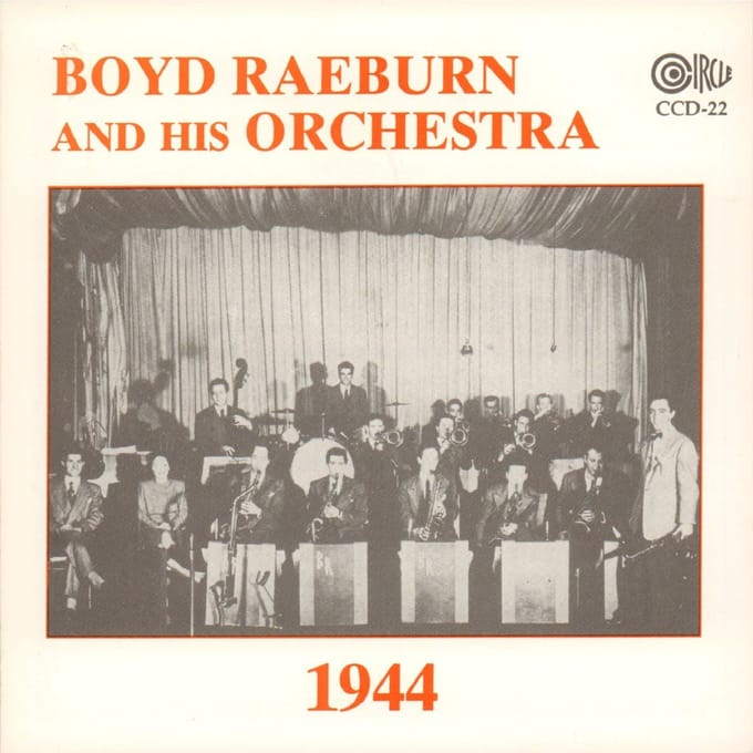Boyd Raeburn & His Orchestra - 1944 (CD) (Remastered)