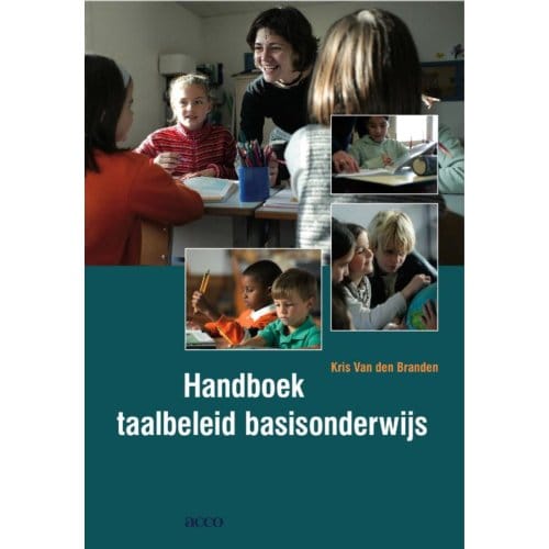 Handboek Taalbeleid Basisonderwijs - Kris Van den Branden