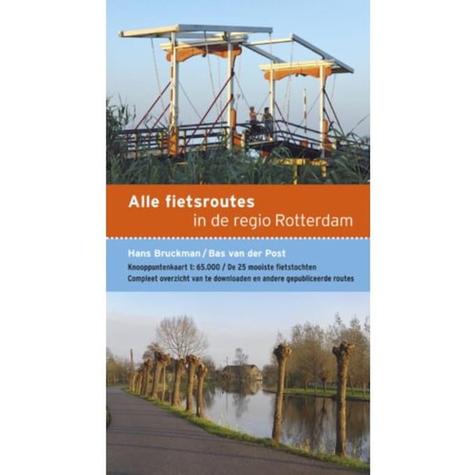 Alle Fietsroutes In De Regio Rotterdam - Bas van der Post