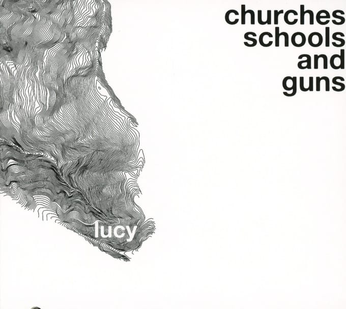 Lucy - Churches Schools And Guns (CD)