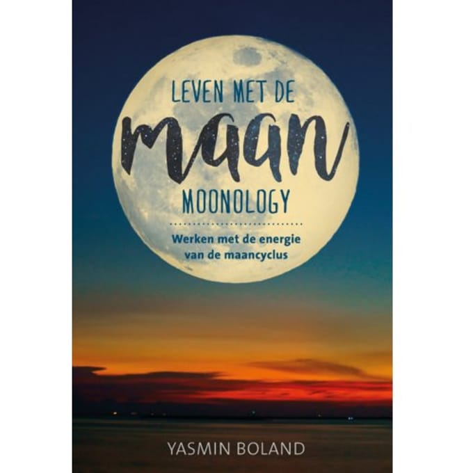 Leven Met De Maan - Leven Met Astrologie - Yasmin Boland