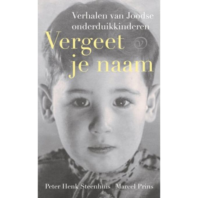 Vergeet Je Naam - Peter Henk Steenhuis