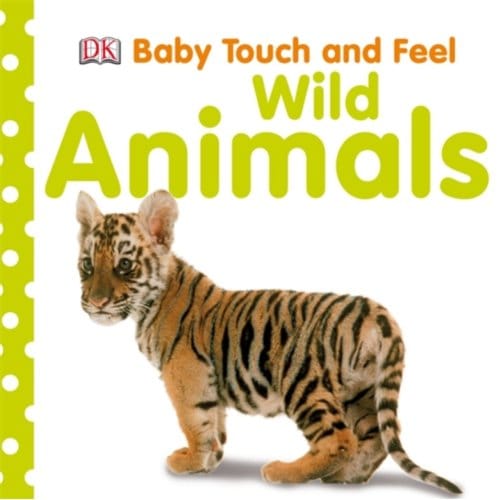 Baby Touch And Feel Wild Animals - Baby Touch And Feel - DK