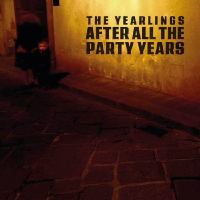 Yearlings - After All The Party Years (CD)