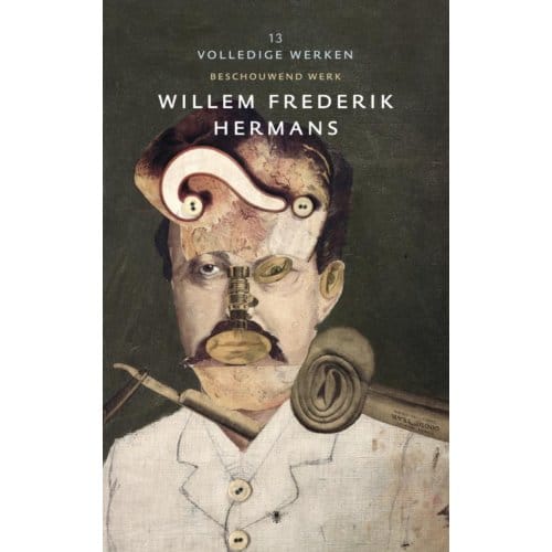 Volledige Werken 13 - Volledige Werken Van W.F. Hermans - Willem Frederik Hermans