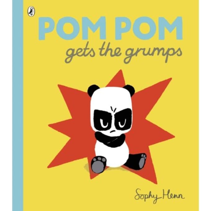 Pom Pom Gets The Grumps - Sophy Henn