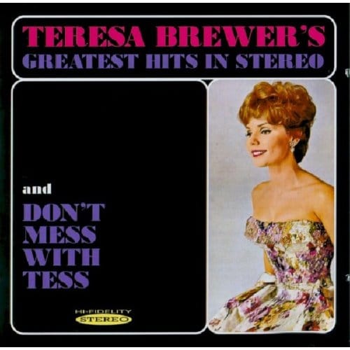 Teresa Brewer's Greatest Hits In Stereo/Don't - Teresa Brewer