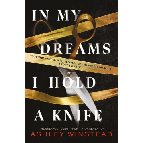 In My Dreams I Hold A Knife - Ashley Winstead