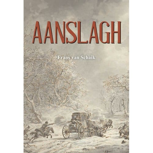 Aanslagh - Frans van Schaik