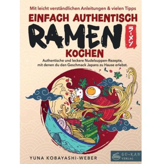 Einfach Authentisch Ramen Kochen - Yuna Kobayashi-Weber